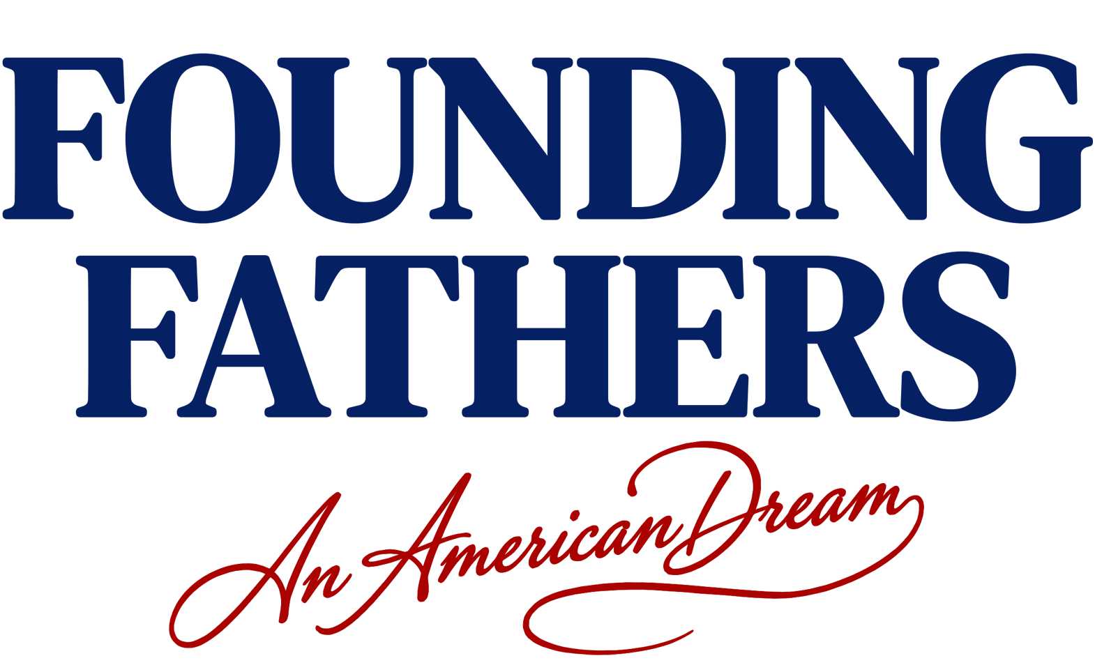 Founding Fathers: An American Dream